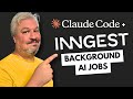 How To Run AI Jobs In The Background Claude Code Inngest
