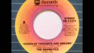 The Dramatics - Ocean Of Thoughts And Dreams