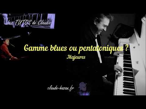 Gammes pentatoniques majeures et blues