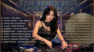Download lagu EDM Remix Indonesia Terbaru 2026 🎧 Full Bass | Lagu Pop Hits & Nostalgia Terbaik mp3