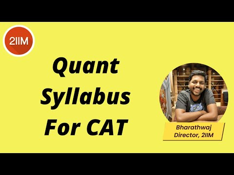 What is the Quant Syllabus for CAT 2022? | Quantitative Aptitude | 2IIM CAT Prep