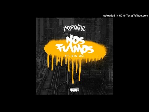 Trapinjud x Big Oli - NOS FUIMOS