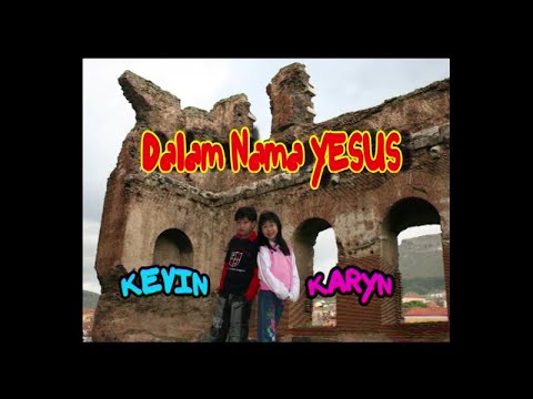 Kevin Susanto & Karyn Susanto - Dalam Nama Yesus (HQ)