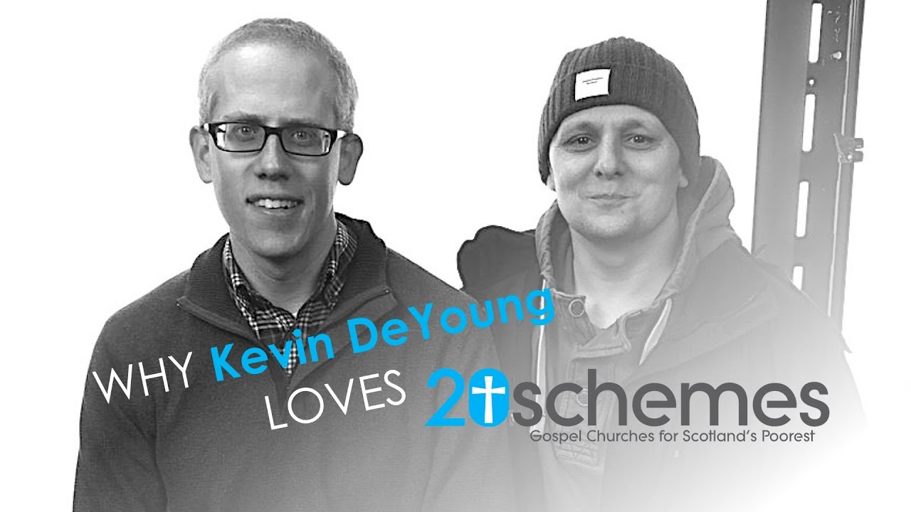 Why Kevin DeYoung Loves 20schemes