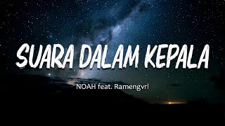 Download lagu Suara Dalam Kepala - NOAH feat. Ramengvrl | Lirik Lagu mp3 Download lagu Suara Dalam Kepala - NOAH feat. Ramengvrl | Lirik Lagu mp3