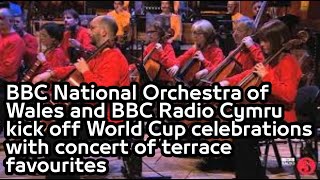 BBC National Orchestra of Wales and BBC Radio Cymru kick off World Cup celebrations
