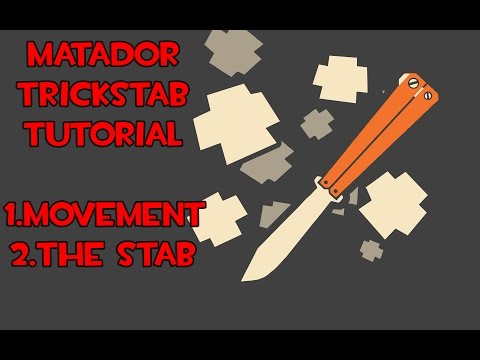 Matador Stab Tutorial [Spy Trickstab TF2]