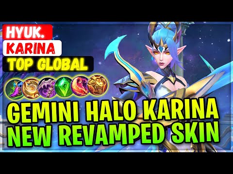 Gemini - Halo Karina, New Revamped Skin Gameplay [ Top Global Karina ] Hyuk. - Mobile Legends Build