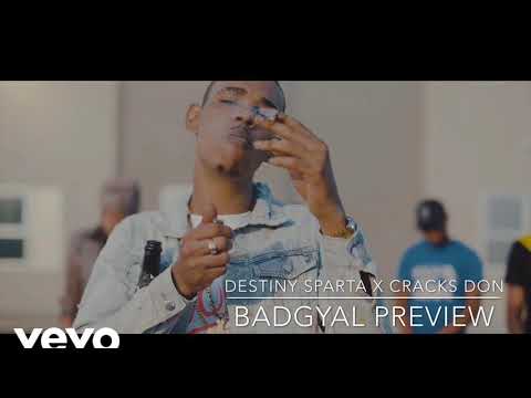 Destiny Sparta x Cracka Don - Badgyal preview (dropping 4pm tomorrow on crackadonvevo