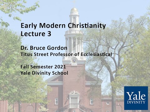 History of Early Modern Christianity: Reformation to Enlightenment, Lecture 3