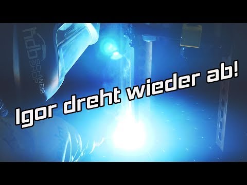 Igor dreht wieder ab - Schweißversuche Schweißprobe Teil 1