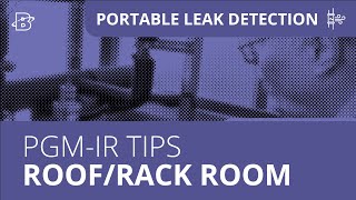 PGM-IR Detecting Grocery Store Leaks - Roof/Rack Room  (Part 3 of 3)