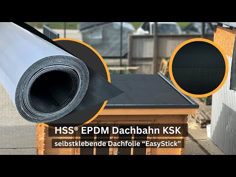 HSS® EPDM Dachbahn selbstklebend KSK EasyStick Produkttrailer - Dachfolie Gartenhaus, Carport & mehr