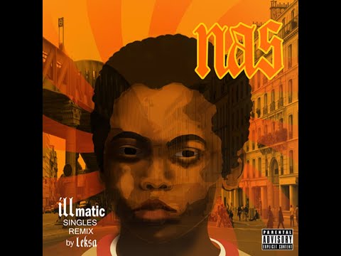 NAS - ILLMATIC SINGLES - LEKSA REMIX ( Full EP )
