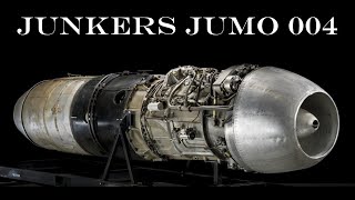 The World's First Fighter Jet Engine? - The Junkers Jumo 004
