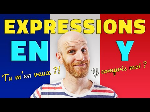 The best French expressions with EN and Y in everyday French (Explained by an advanced learner)