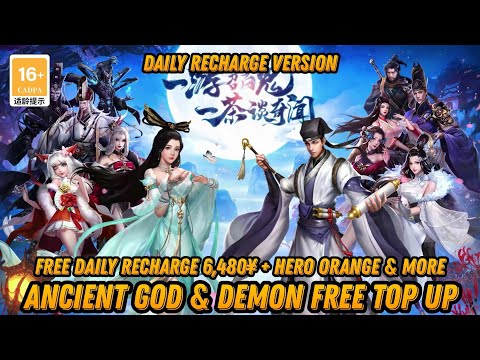 Ancient God & Demon P-Server - Free Daily Recharge 6,480¥ + Hero Orange + Ticket Gacha & More