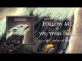 We, Who Dare - Follow Me 