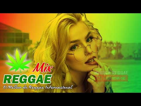 Música Reggae 2022 ⚡ O Melhor do Reggae Internacional ⚡ Reggae Remix 2022 #288