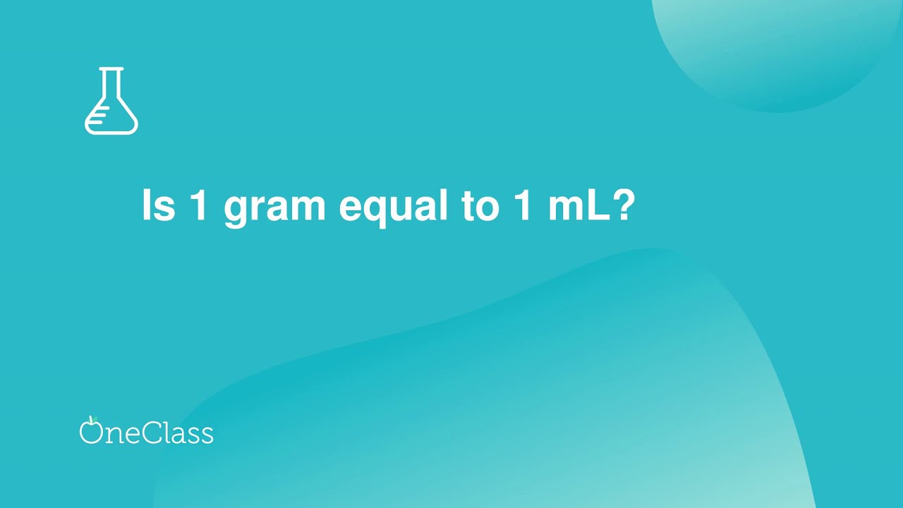 Is 1 gram equal to 1 mL
