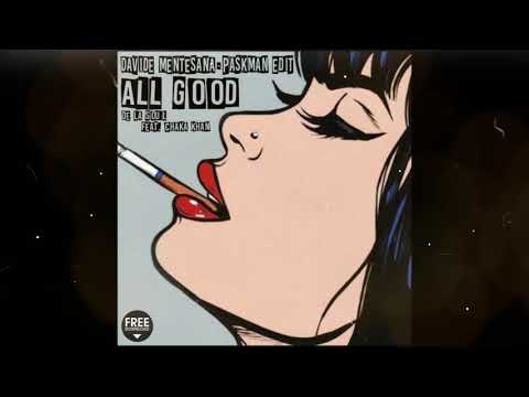 De La Soul  - All Good feat / Chaka Khan  ( Davide Mentesana & Paskman Edit )