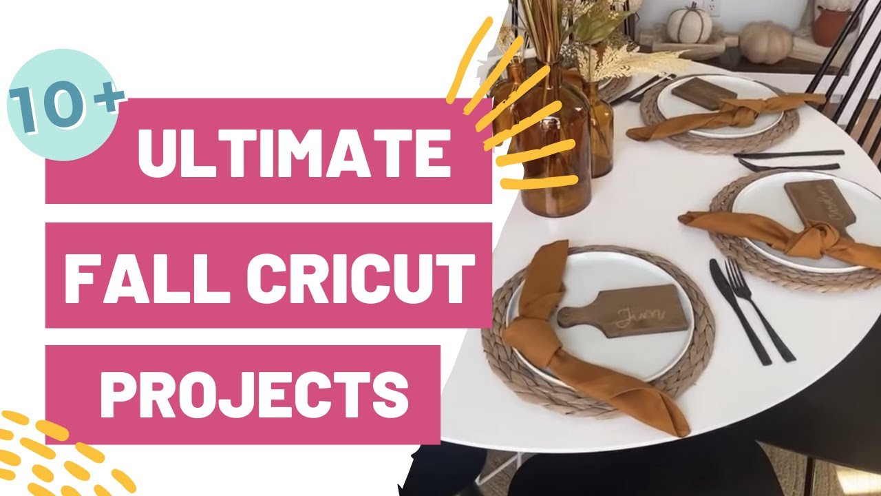 10 ULTIMATE FALL CRICUT PROJECTS TO MAKE TODAY Makers Gonna Learn