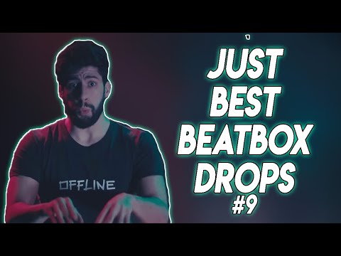 Just Best Beatbox Drops #9