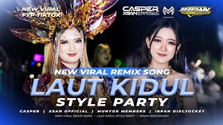 Download lagu DJ LAUT KIDUL STYLE PARTY VIRAL TIKTOK CASPER & XSAN  FEAT IRPAN DISCJOKEY  mp3