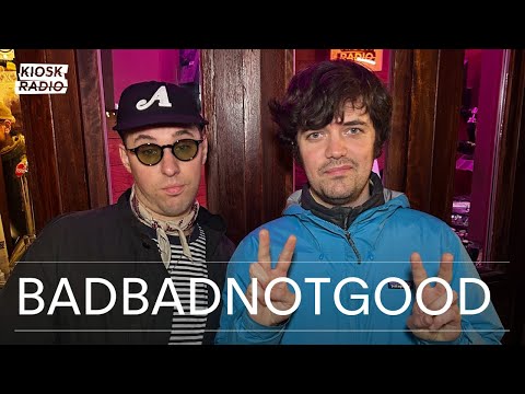 BADBADNOTGOOD @ Kiosk Radio 29.11.2025