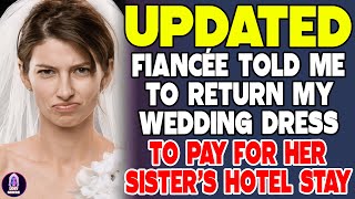 Fiancée Told Me to Return My Dream Wedding Dress… to Pay for Her Sister’s Hotel Stay