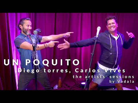 Diego Torres, Carlos Vives - Un Poquito - The Artists' Sessions by Vadala