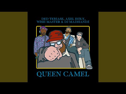 Queen Camel (Village Live) (feat. DJ Madhandz)