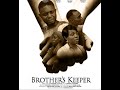 BROTHERS KEEPER || Free Gift International Movie