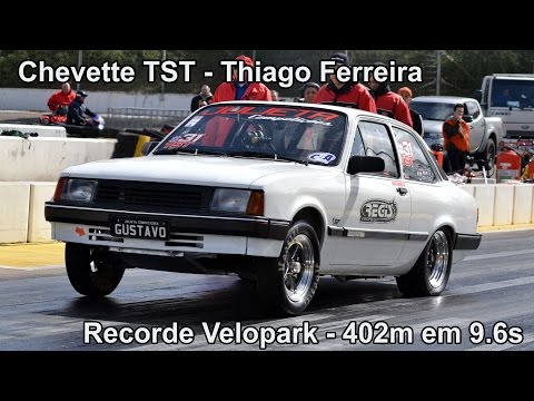 Chevette TST Thiago Ferreira - Recorde - 402m em 9.6s