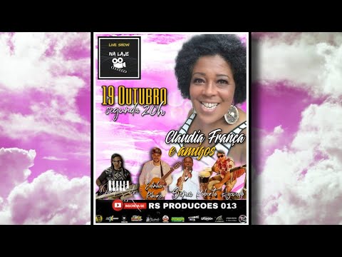 LIVE SHOW NA LAJE - CLAUDIA FRANÇA E AMIGOS