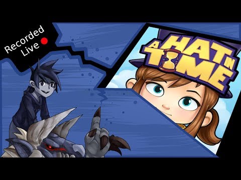 Flik's Gaming Stream 17/10/17 - A Hat in Time
