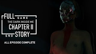 The Dark Inside Me - Chapter 2 Full Gameplay