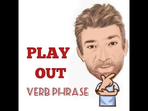 English Tutor Verb Phrase (320) Play Out and Played Out