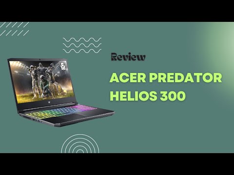 Unbelievable FPS! Experience the Power of Acer Predator Helios 300 RTX 3060