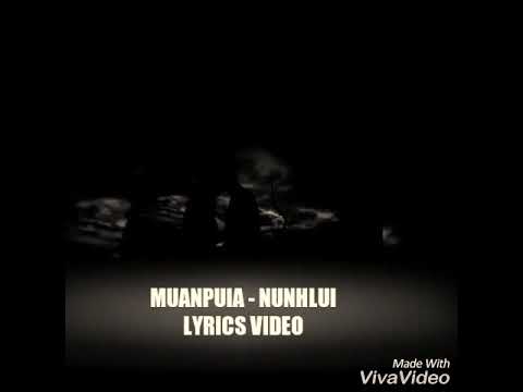 Muanpuia(Dream hunter) - Nunhlui Lyrics video
