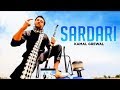 Sardari Full Video Song Kamal Grewal Imagination Hit Punjabi Songs New Punjabi Songs