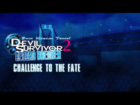 Challenge to the Fate - Devil Survivor 2