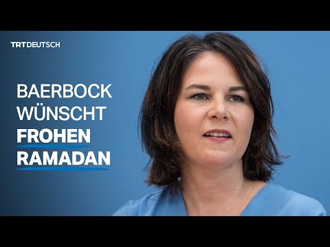 Baerbock wünscht frohen Ramadan