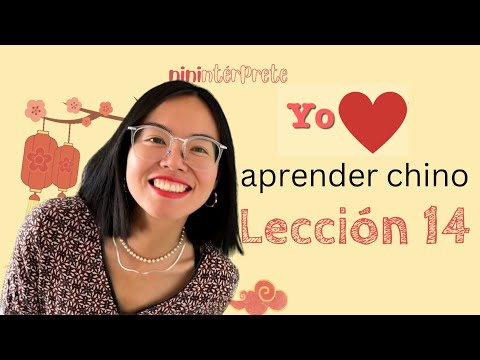 Aprender chino mandarín - Lección 14 - Chino mandarín para hispanohablantes