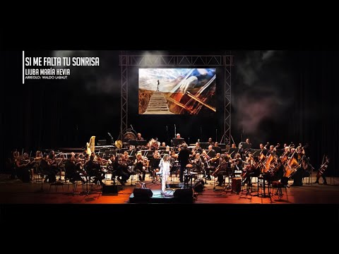 Si me falta tu sonrisa - Concierto Sinfónico - Liuba María Hevia