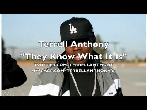 Terrell Anthony- They Know What It Is