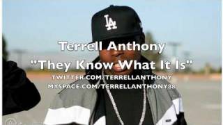 Terrell Anthony- They Know What It Is