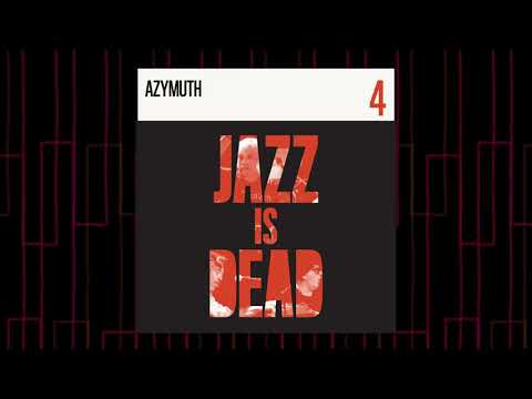 Cat Jump - Azymuth, Adrian Younge, & Ali Shaheed Muhammad - Jazz is Dead