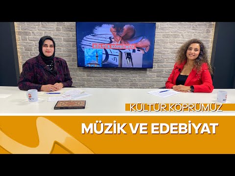 Kültür Köprümüz | Konuk: Dr. Öğr. Üyesi Ezgi Tekgül | Müzik ve Edebiyatın Büyülü Uyumu