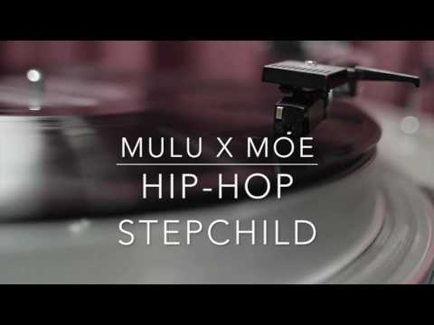 MULU: Hip-Hop Stepchild Prod.by Moe The Natural